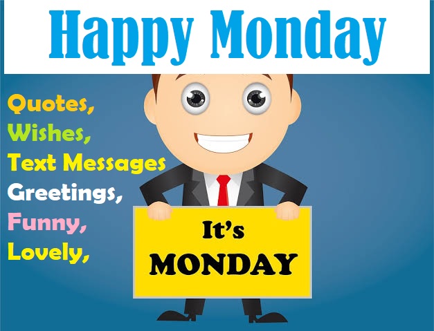 Happy Monday Wishes Funny Messages Monday Quotes Quotes4day