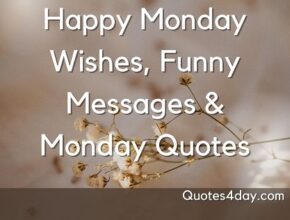 Happy Monday Wishes, Funny Messages & Monday Quotes