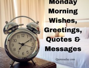 Monday Morning Wishes, Greetings, Quotes & Messages