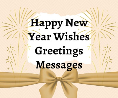 New Year Wishes Greetings Messages