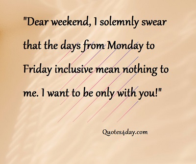 Ready For The Weekend Quotes