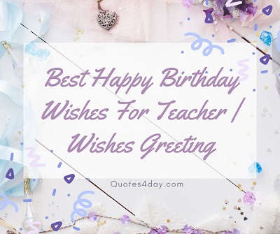 Teacher Birthday saying