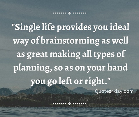 Single Life Quotes for all