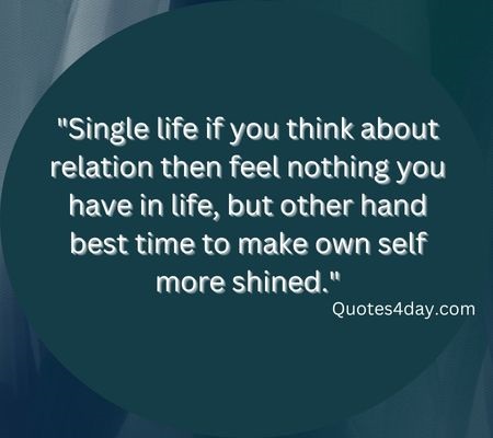 Single Life Sayings