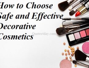Safe and Effective Decorative Cosmetics
